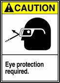 ANSI Caution Safety Sign: Eye Protection Required