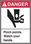 ANSI Danger Safety Label: Pinch Points. Watch Your Hands.