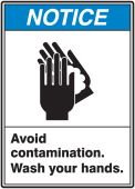 ANSI Notice Safety Sign: Avoid Contamination. - Wash Your Hands.