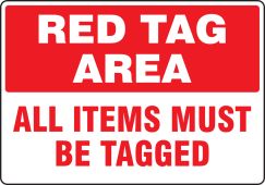 Red Tag Area Sign: Red Tag Area - All Items Must Be Tagged