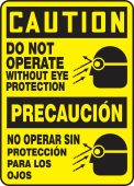 Bilingual Spanish ANSI Caution Safety Sign: Do Not Operate Without Eye Protection