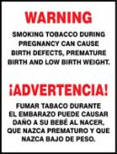 Bilingual Warning Safety Sign: Smoking Tobacco During Pregnancy Can Cause Birth Defects, Premature Birth, and Low Birth Weight