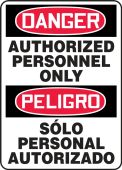 Bilingual Contractor Preferred OSHA Danger Safety Sign: Authorized Personnel Only