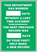 Write-A-Day Scoreboards: This Department Has Worked _ Days Without A Lost Time Accident - The Best Previous Record Was _ Days - Do Your Part