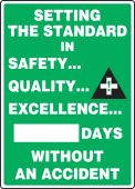 Write-A-Day Scoreboards: Setting The Standard In Safety Quality Excellence - _ Days Without An Accident