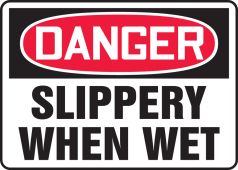 OSHA Danger Safety Sign: Slippery When Wet
