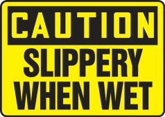 Contractor Preferred OSHA Caution Safety Sign: Slippery When Wet