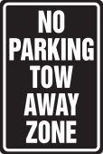 Safety Sign: No Parking -Tow Away Zone