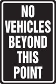 Traffic Safety Sign: No Vehicles Beyond This Point