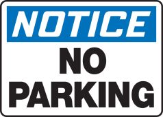 OSHA Notice Safety Sign: No Parking