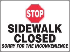 BIGSigns™ Sidewalk Closed: Sorry For The Inconvenience (24L x 36W)