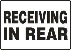 Safety Sign: Receiving In Rear