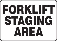 Safety Sign: Forklift Staging Area