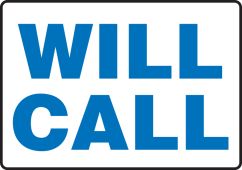 Safety Sign: Will Call