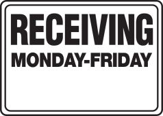 Safety Sign: Receiving - Monday-Friday