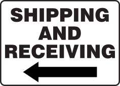 Safety Sign: Shipping And Receiving (Left Arrow)
