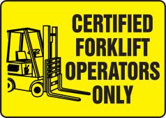 Safety Sign: Certified Forklift Operators Only