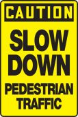 OSHA Caution Sign: Slow Down - Pedestrian Traffic