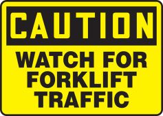 OSHA Caution Safety Sign: Watch For Forklift Traffic