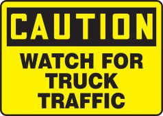 OSHA Safety Sign: Watch For Truck Traffic