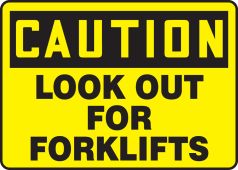 OSHA Caution Safety Sign: Look Out For Forklifts