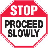 Safety Sign: Stop - Proceed Slowly