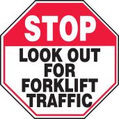 Stop Safety Sign: Look Out For Forklift Traffic