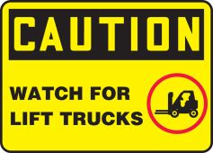 OSHA Caution Safety Sign: Watch for Lift Trucks