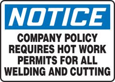OSHA Notice Safety Sign: Company Policy Requires Hot Work Permits For All Welding and Cutting