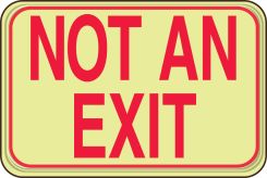 Deco-Shield™ Glow-In-The-Dark Safety Sign: Not An Exit