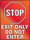 Stop Fluorescent Alert Sign: Exit Only Do Not Enter