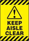 Slip-Gard™ Safety Sign: Keep Aisle Clear