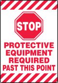Slip-Gard™ Mat-Style Floor Sign: Stop - Protective Equipment Required Past This Point