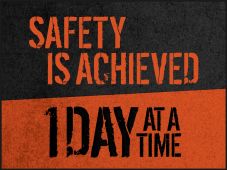 Motivational Poster: Safety Is Achieved One Day At A Time