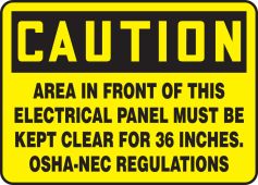 Signs By-The-Roll: CAUTION AREA IN FRONT OF THIS ELECTRICAL PANEL MUST BE KEPT CLEAR