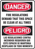 Bilingual OSHA Danger Safety Sign: Fire Regulations Demand That This Space Be Clear At All Times