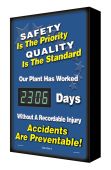 Backlit Digi-Day® Electronic Scoreboards: Safety Is The Priority - Quality Is The Standard - Our Plant Has Worked _ Days Without A Recordable Injur