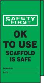 Wrap 'n Stick™ Safety First Safety Tag: OK To Use - Scaffold Is Safe