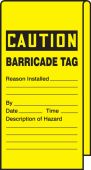 Wrap N' Stick™ Caution Safety Tag: Barricade Tag