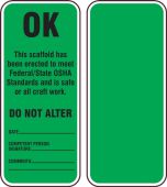 Scaffold Status Safety Tag: OK- Do Not Alter