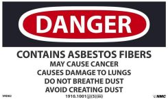 OSHA Danger Safety Label: Contains Asbestos Fibers May Cause Damage to Lungs Do Not Breathe Dust Avoid Creating Dust