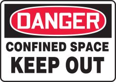 OSHA Danger Safety Sign: Confined Space - Keep Out