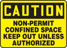 OSHA Caution Safety Sign: Non-Permit Confined Space - Keep Out Unless Authorized