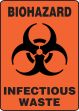 BIOHAZARD INFECTIOUS WASTE (W/GRAPHIC)