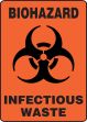 BIOHAZARD INFECTIOUS WASTE (W/GRAPHIC)