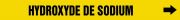 Pipe Marker, Legend: HYDROXYDE DE SODIUM