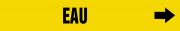 Pipe Marker, Legend: EAU - YELLOW BACKGROUND