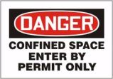 DANGER CONFINED SPACE ENTER BY PERMIT ONLY