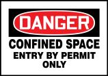 Confined Space, Header: DANGER, Legend: DANGER CONFINED SPACE ENTRY BY PERMIT ONLY
