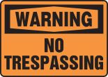 Contractor Preferred OSHA Warning Safety Sign: No Trespassing